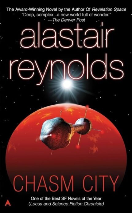 Chasm City  By Alastair Reynolds