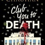 Club You To Death  By Anuja Chauhan