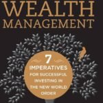 Family Wealth Management By Mark Haynes Daniell