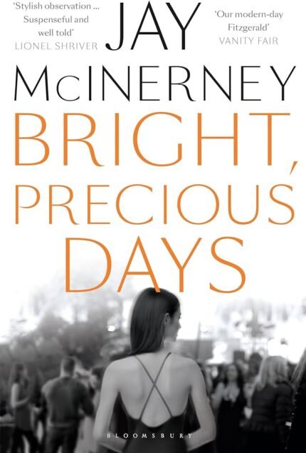Bright, Precious Days By Jay McInerney