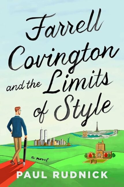 Farrell Covington and the Limits of Style By Paul Rudnick