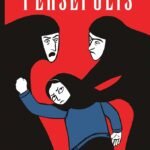 Persepolis, Vol. 1 By Marjane Satrapi