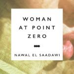Woman at Point Zero By Nawal El Saadawi