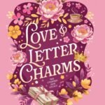 Love & Letter Charms by Rachel Morgan