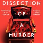 Dissection of a Murder By Jo Murray