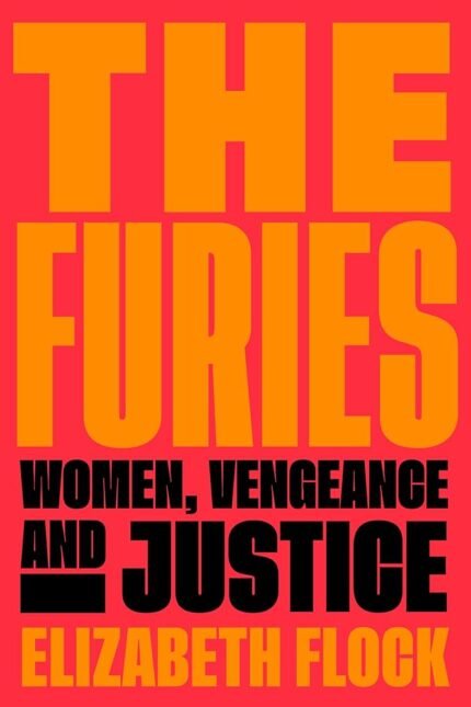 The Furies By Elizabeth Flock