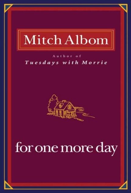 For One More Day By Mitch Albom