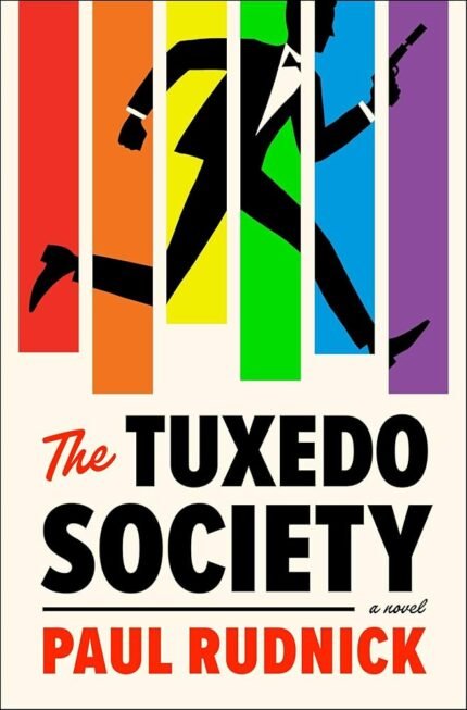 The Tuxedo Society  By Paul Rudnick