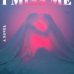 But Won't I Miss Me  By Tiffany Tsao