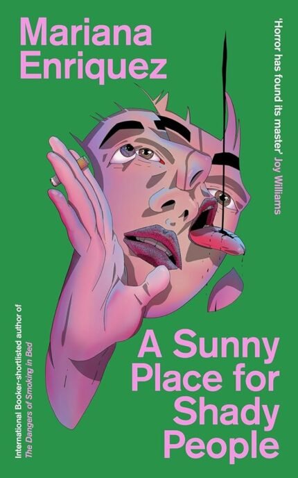 A Sunny Place for Shady People By Mariana Enriquez