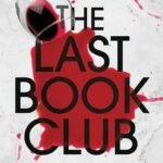 The Last Book Club  By Joanne Rock