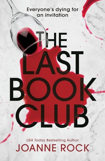 The Last Book Club  By Joanne Rock