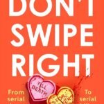 Don't Swipe Right By L.M. Chilton