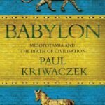 Babylon By Paul Kriwaczek