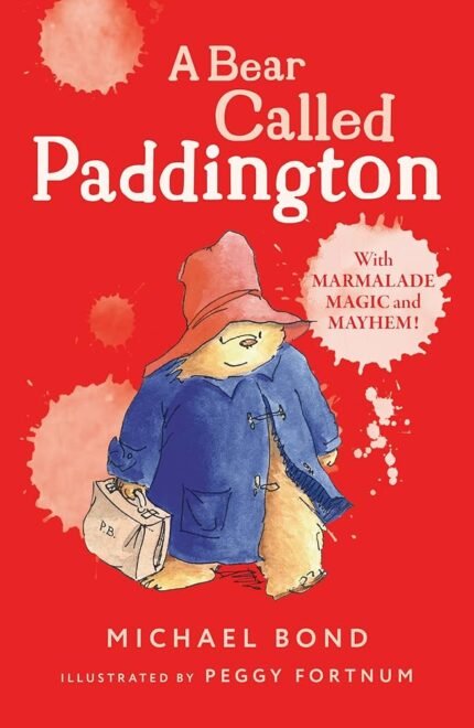 A Bear Called Paddington By michael-bond