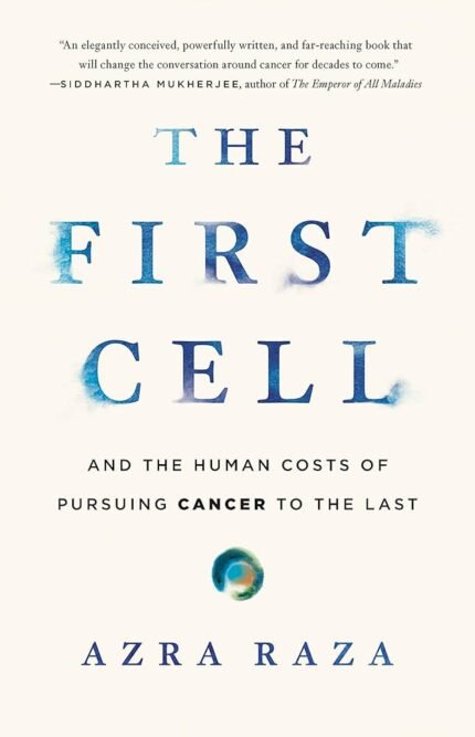The First Cell By Azra Raza