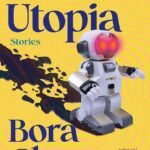 Your Utopia By Bora Chung