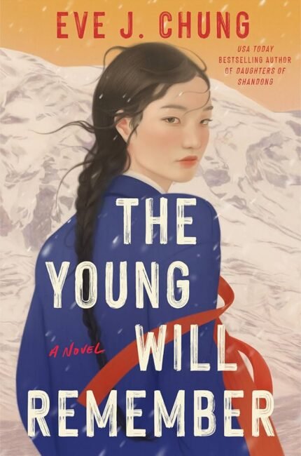 The Young Will Remember By Eve J. Chung
