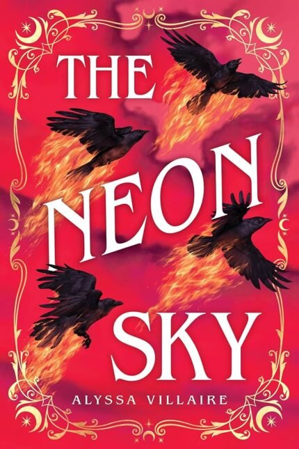 The Neon Sky By Alyssa Villaire