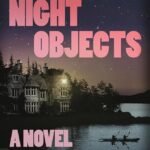 Night Objects By Eli Raphael