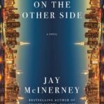 See You on the Other Side By Jay McInerney