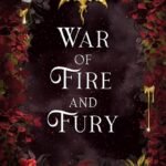 War of Fire and Fury  By Marion Blackwood