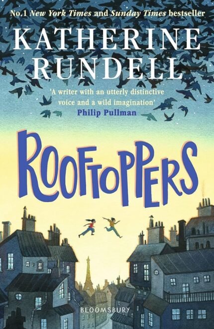 Rooftoppers  By Katherine Rundell