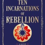 Ten Incarnations of Rebellion By Vaishnavi Patel