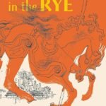The Catcher in the Rye By J.D. Salinger