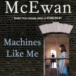 Machines Like Me By Ian McEwan