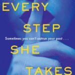 Every Step She Takes By K.L. Armstrong