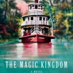 The Magic Kingdom By Russell Banks