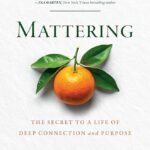 Mattering By Jennifer Breheny Wallace