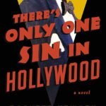 There's Only One Sin in Hollywood By Rasheed Newson