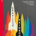 Gravity’s Rainbow By Thomas Pynchon