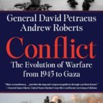 Conflict: The Evolution of Warfare from 1945 to Ukraine By David H. Petraeus