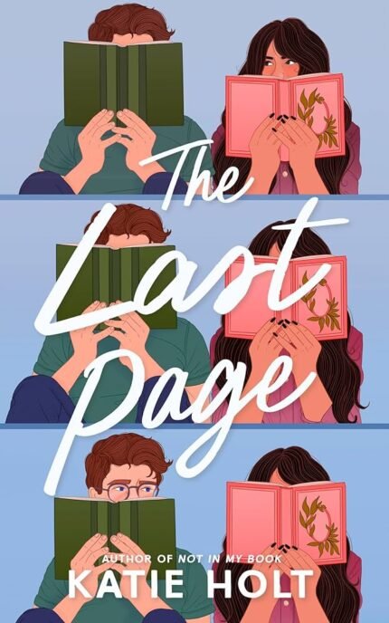 The Last Page  By Katie Holt