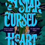 A Star-Cursed Heart By Annie Mare