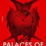 Palaces of the Crow  By Ray Nayler