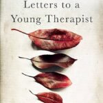 Letters to a Young Therapist By Mary Pipher