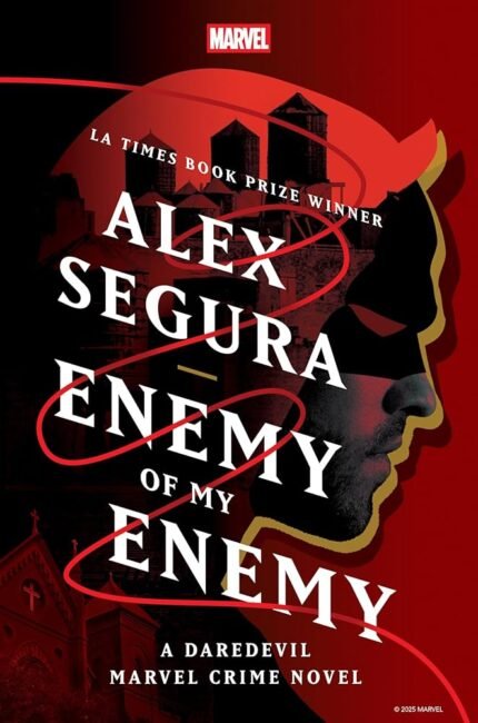 Enemy of My Enemy By Alex Segura