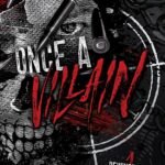 Once A Villain  By Saige Parker