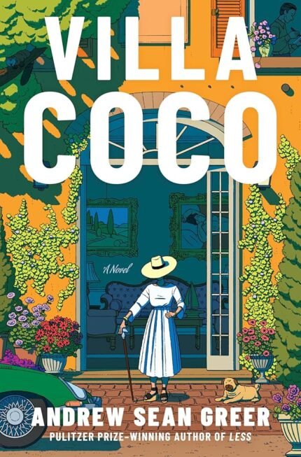 Villa Coco  By Andrew Sean Greer