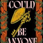 We Could Be Anyone by Anna-Marie McLemore