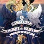 The School for Good and Evil #6 by Soman Chainani