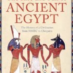 The Rise and Fall of Ancient Egypt  By Toby Wilkinson
