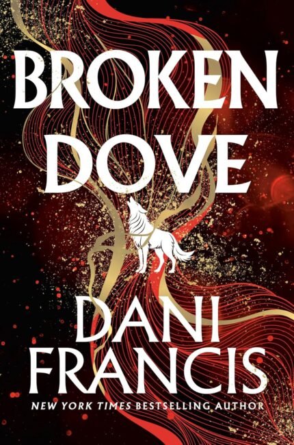 Broken Dove By Dani Francis