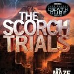 The Scorch Trials By James Dashner