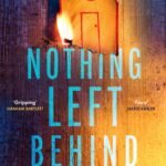 Nothing Left Behind  By Hannah Brennan