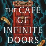 The Café of Infinite Doors By Zara Marielle